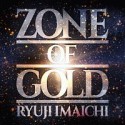 ZONE　OF　GOLD(DVD付)
