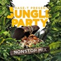 HASE－T　PRESENTS　JUNGLE　PARTY　NON　STOP　MIX