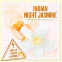SCENTS　OF　THE　WORLD〜INDIAN　NIGHT　JASMINE