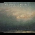 NOBODY　IS　PERFECT／