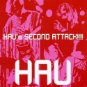 HAU’S　SECOND　ATTACK！！！！