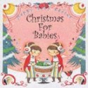 Christmas　For　Babies〜赤ちゃんのためのメリー・クリスマス〜