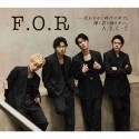 F．O．R－変わりゆく時代の中で、輝く君と踊りたい。【初回限定盤A（CD＋BD）】