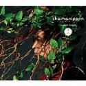 shamanippon　－ロイノチノイ－　とくべつよしちゃん盤（B）(DVD付)